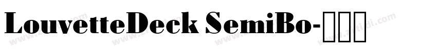 LouvetteDeck SemiBo字体转换 LouvetteDeck SemiBo字体转换